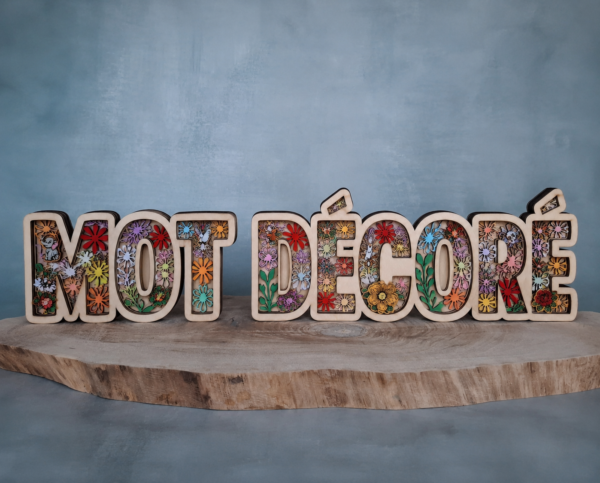 Mots / Prénoms décoré en bois personnalisable